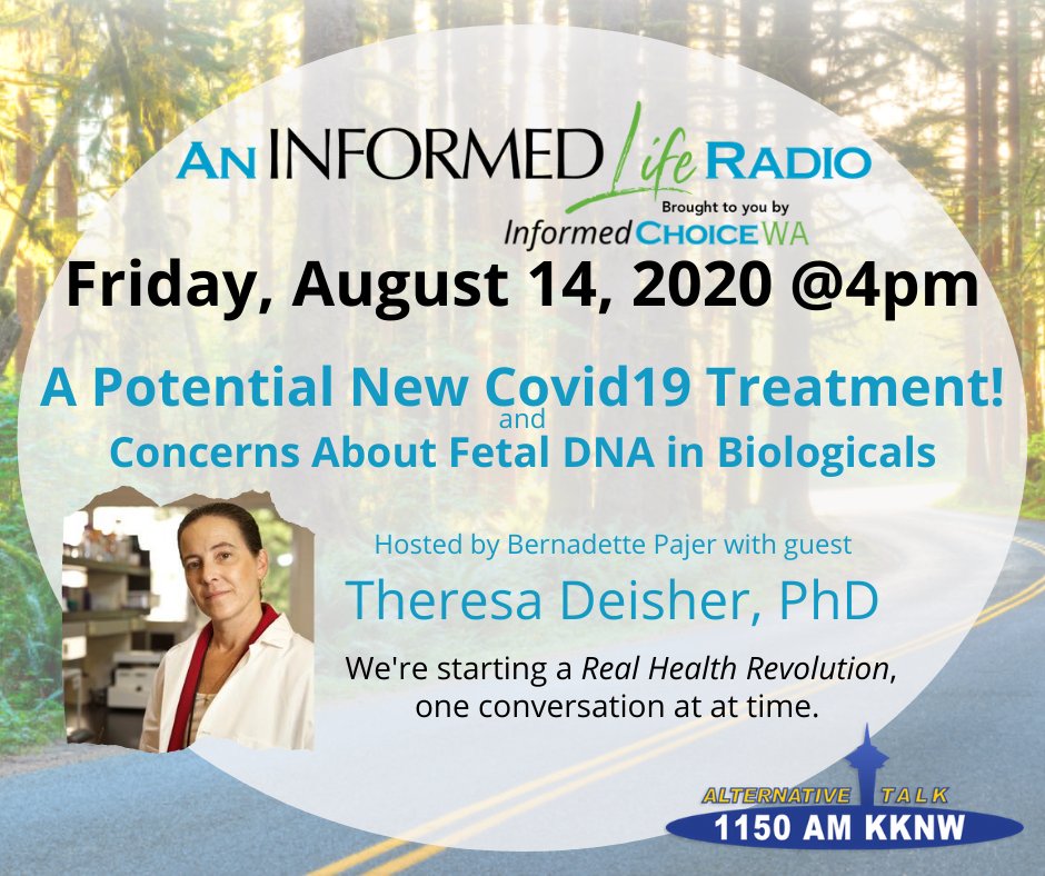 Join Dr. Theresa Deisher and Bernadette Pajer this Friday 8/14 at 4:00 PM on An Informed Life Radio. For ways to listen or watch, go to informedchoicewa.org/an-informed-li…