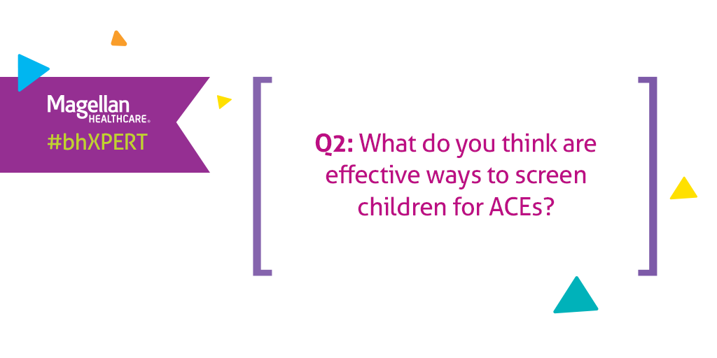 MagellanHC's tweet image. Q2: What do you think are effective ways to screen children for ACEs? #bhXPERT #ACES #ACEinterface #traumainformed #ACEinformed