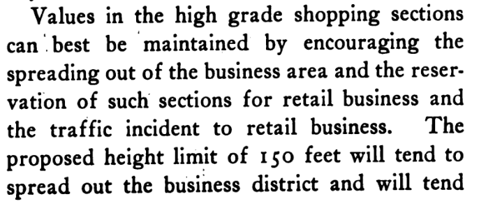 In addition to the obvious benefits to traffic management from banning tall buildings, this is also a way of creating real estate scarcity, driving commercial rates up and forcing "high grade shopping" to expand out of central areas. We'll be rich!