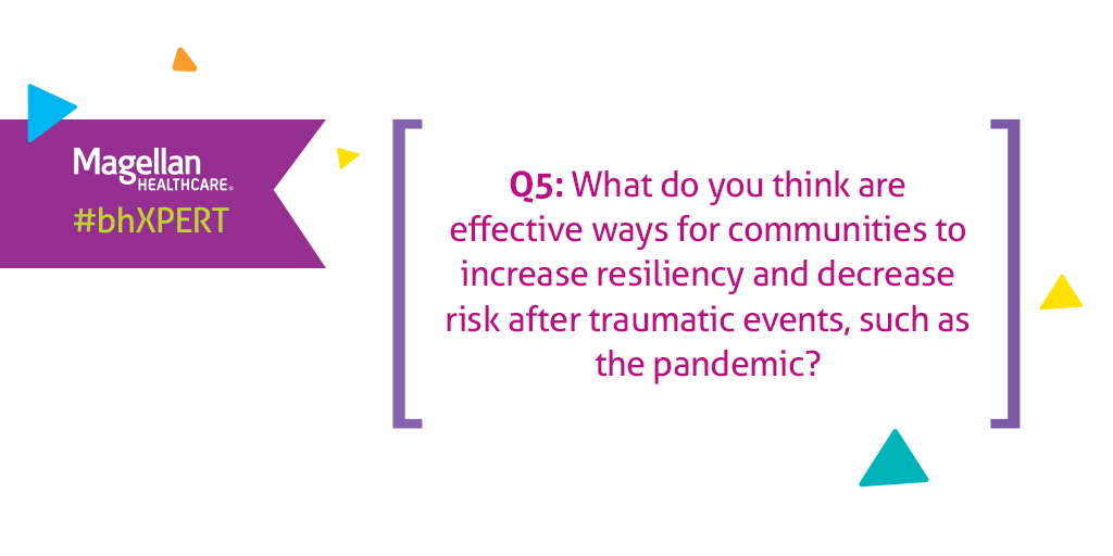 MagellanHC's tweet image. Q5: What do you think are effective ways for communities to increase resiliency and decrease risk after traumatic events, such as the pandemic? #bhXPERT #ACES #ACEinterface #traumainformed #ACEinformed