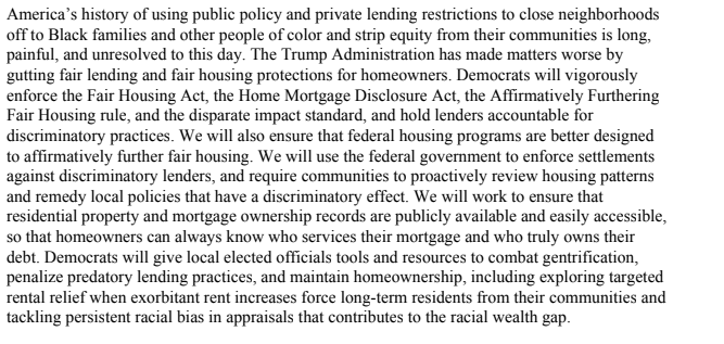 That brings us back to the 2020 plank, which is bolder and clearer than recent iterations.Supercharge investment. End homelessness. Address America's history of closing neighborhoods off to Black families.The content is new, and the boldness is a throwback to a bygone era.