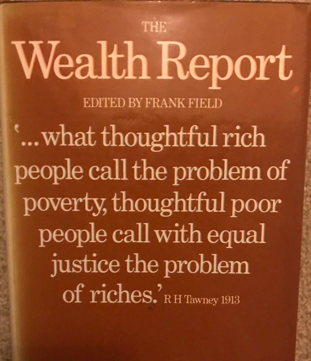 The white (bleached out) spine is The Wealth Report, ed Frank Field, 1979, just as Thatcher started to widen the gap