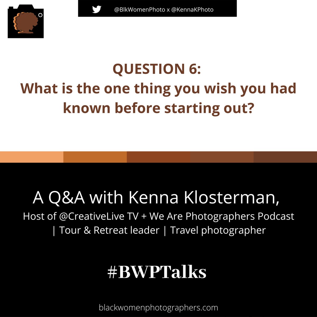 BlkWomenPhoto's tweet photo. #BWPTalks QUESTION 6: What is the one thing you wish you had known before starting out? https://t.co/oXw5FJxggb