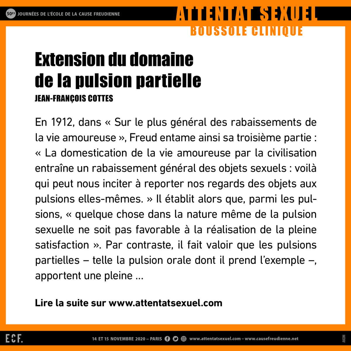 J54ECF's tweet image. #J50 @jfcottes à lire ici : attentatsexuel.com/extension-du-d… #pulsion #freud #lacan