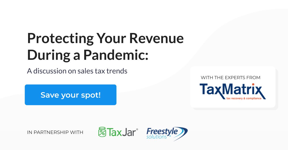 TaxJar's tweet photo. Join #TaxMatrix, @FreestyleOMS and #TaxJar as we discuss #salestax trends & protecting your revenue during a pandemic. Register for our free webinar: https://t.co/kWrKZafqst https://t.co/jsAFNUsZt9