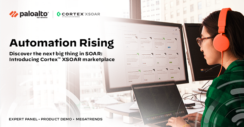 PaloAltoNtwks's tweet photo. The next big innovation in SOAR is here: Cortex XSOAR Marketplace! Join our #AutomationRising live social event for the latest in top automation trends. https://t.co/TKClvwWEcM https://t.co/w0pnLyT8Ew