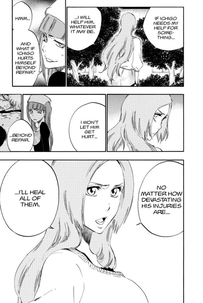 Sidenote: Fullbring arc really does have some great Orihime scenes. Her growth is undeniable. She accepts the inevitability of a protector like Ichigo sustaining wounds and adapts to the lifestyle of the man she loves. Seeing Ichigo hurt won’t paralyze her anymore.