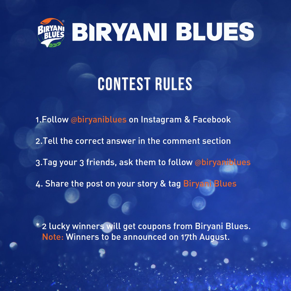 This Independence Day, treat yourself with the flavors of biryani!
We’re here to test your knowledge on with a fun quiz question!
To participate, all you have to do is follow some simple rules & stay tuned with us till 17th of August!
#BiryaniBlues #IndependenceDayOffer #biryani