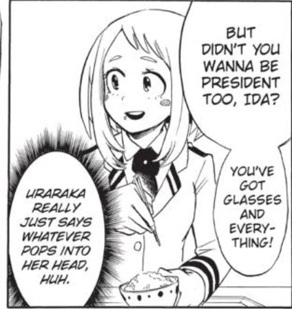 Deku describes it best, Ochako just kinda talks sometimes without really considering what the others think or how it may sound lol. Seems like it's a thing with friends more than anything. But also she's so excited about meeting a rich kid omg (hint hint)