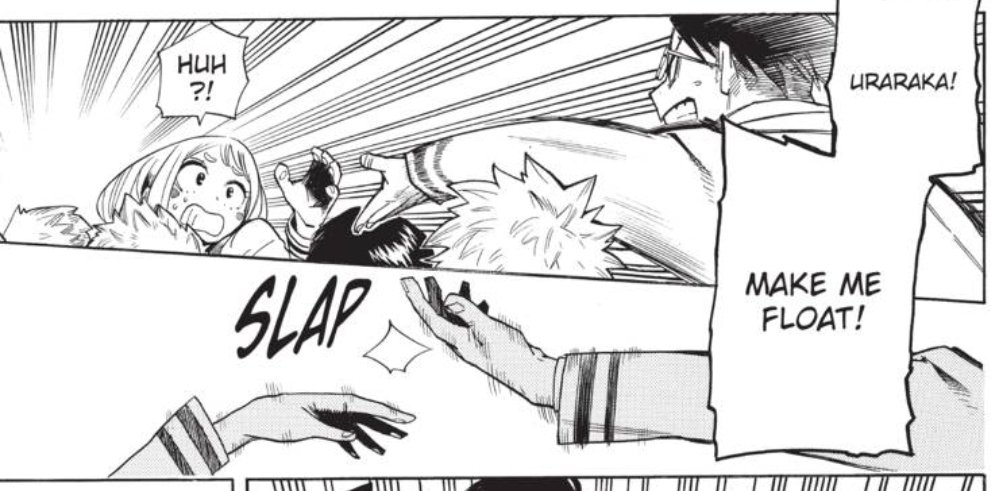 Her last panels of the chapter, she helps Iida save the day!! (Honestly Ochako's one of the side characters with probably the most useful Quirk she helps so often)