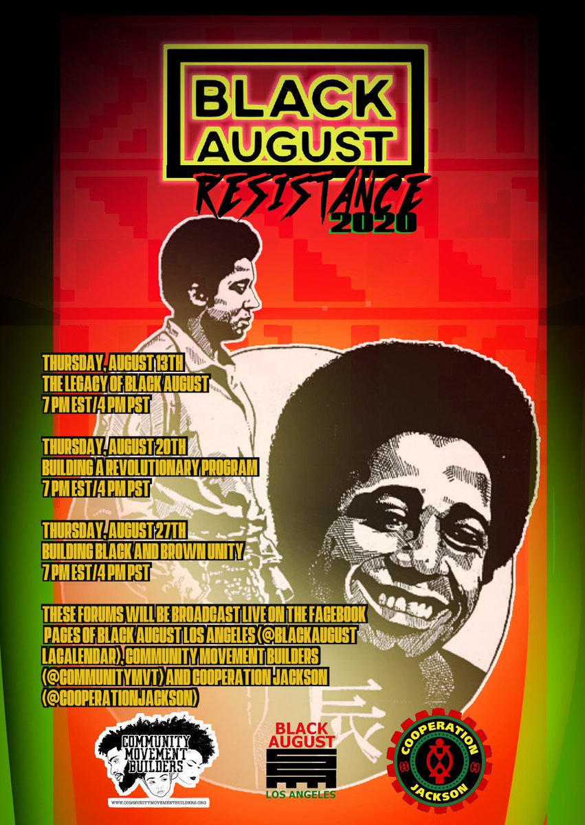 CooperationJXN's tweet photo. Black August Resistance 2020. Join us with Black August Los Angeles and Community Movement Builders. #StiffResistance https://t.co/7r4x1kdpWD