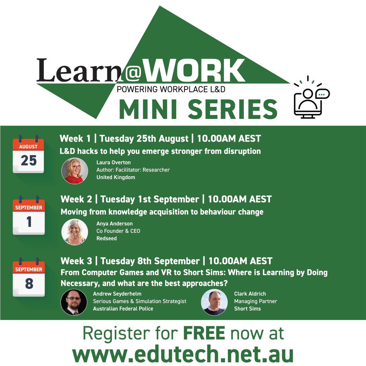 LearnatworkAU's tweet photo. We're excited to announce the Learn@Work FREE Mini series, with 3 weekly webinars presented by global workplace learning experts.

Register now for FREE and join us for three consecutive weeks, starting Tuesday 25 August. Register at https://t.co/dkCPuRBDmh https://t.co/4AMHsbaFxz