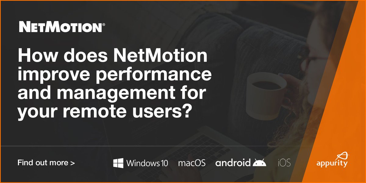 Appurity's tweet image. How does #NetMotion improve performance and management for your remote users? buff.ly/31hsKf4