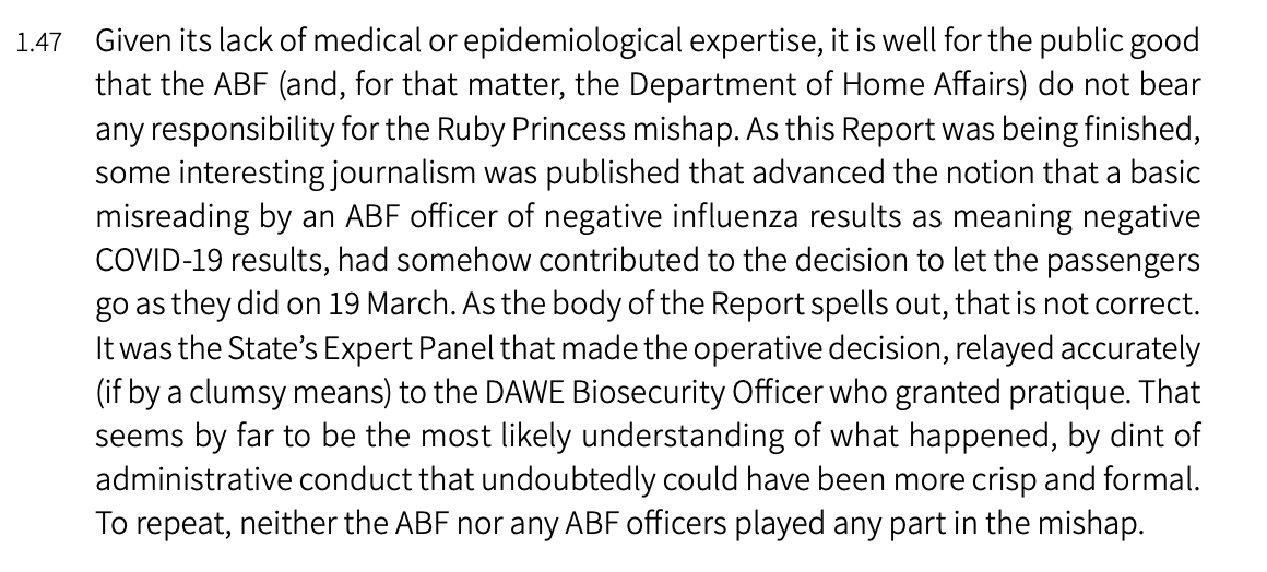 Bret Walker also finds that "neither the ABF nor any ABF officers played any part in the mishap." He notes that "Given its lack of medical or epidemiological expertise, it is well for the public good that the ABF ...do not bear any responsibility for the Ruby Princess mishap"