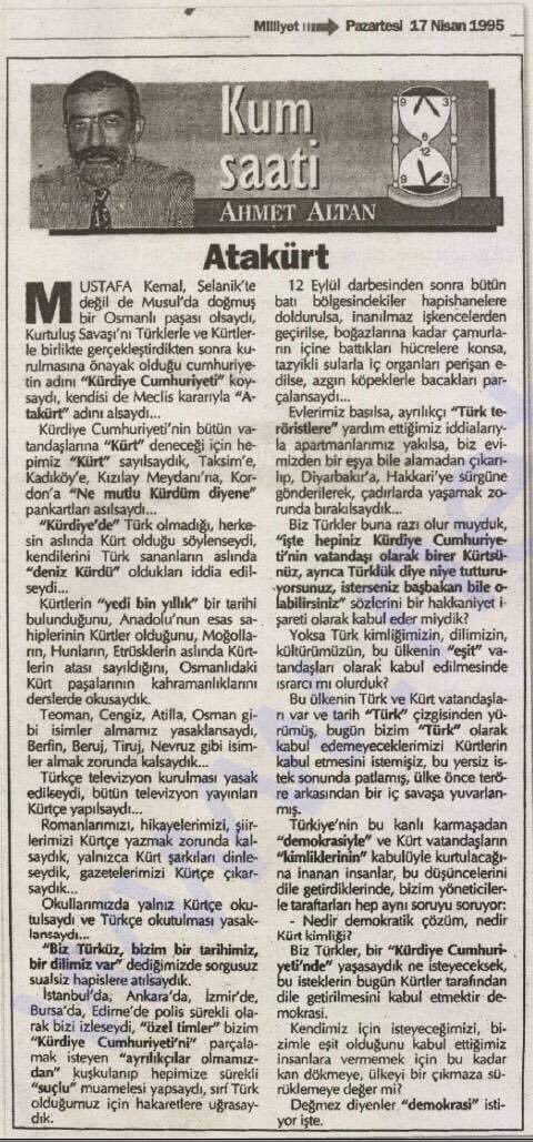 Türk basın tarihinin hiç kuşkusuz  en sıradışı köşe yazılarından biridir A. Altan'ın  "Atakürt"ü...