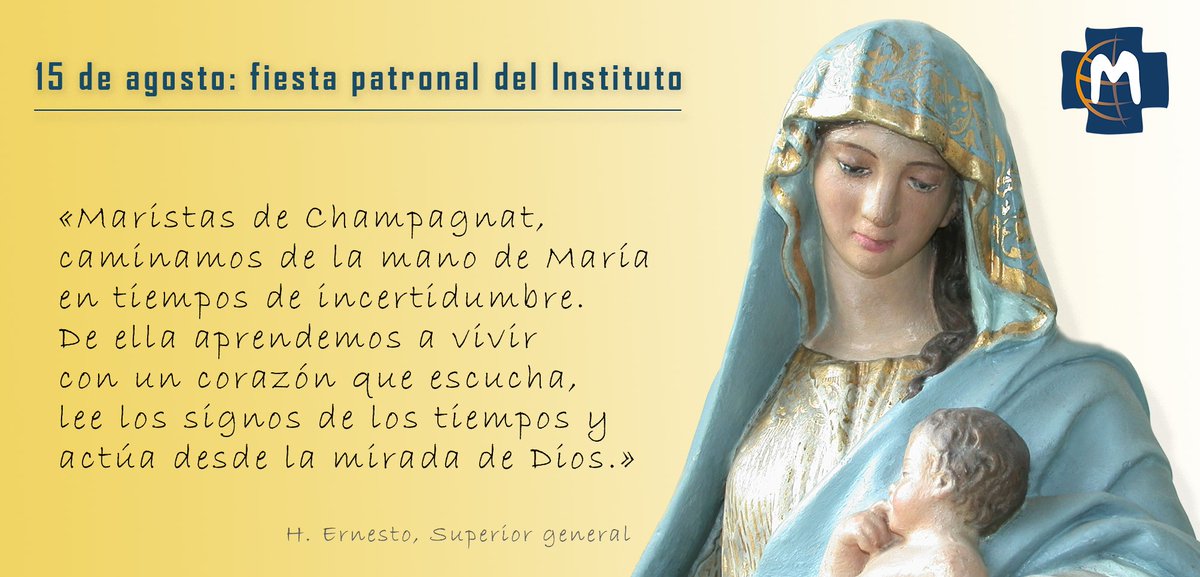 "Maristas de Champagnat, caminamos de la mano de María en tiempos de incertidumbre. De ella aprendemos a vivir con un corazón que escucha, lee los signos de los tiempos y actúa desde la mirada de Dios" (H. Ernesto Sánchez, Superior general #MaristasDeChampagnat - fiesta patronal)