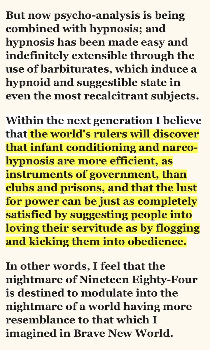 In a very telling letter from Huxley to Orwell in 1949, the method of control and enslavement is clearly described.Look around today and tell me what you see...