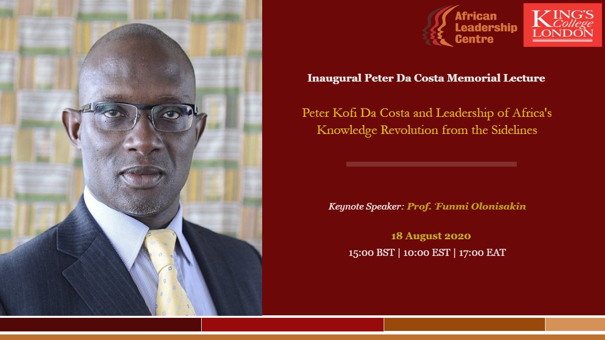 ALC_KCL's tweet photo. Upcoming event: Inaugural Dr Peter Da Costa Memorial Lecture.
Keynote speaker: Prof. Funmi Olonisakin.
📆 August 18, 2020
⏲️ 15:00 BST /10:00 EST/ 17:00 EAT.
Check website for more details and how to register: https://t.co/0evg7xyalr https://t.co/KgcVUaiWJ5