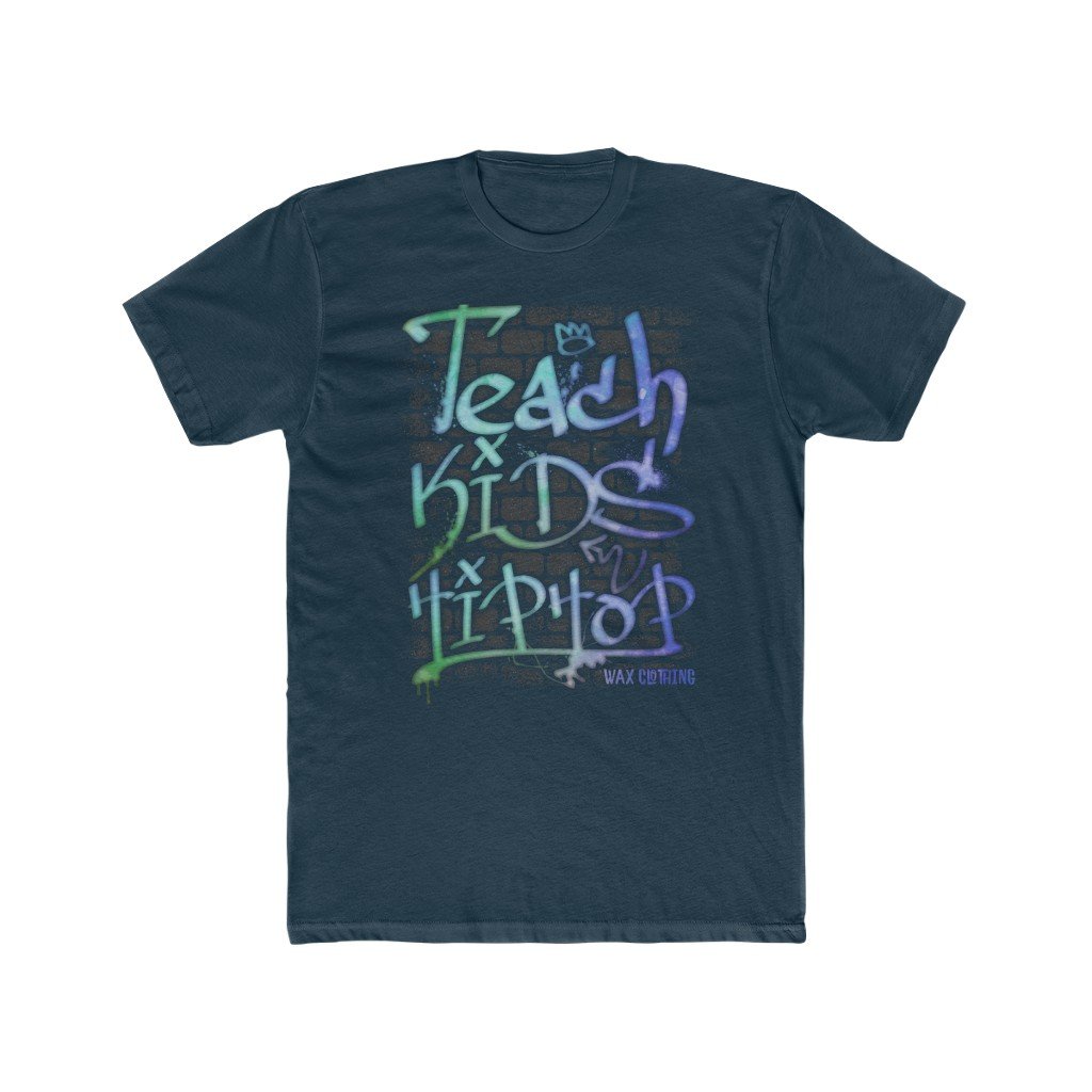 Investkonnect's tweet image. Wax clothing t-shirt - Teach Kids Hip hop - old school new label designer ware. tuppu.net/b9b4e40 #WaxClothing #Shopify #DesignerWare