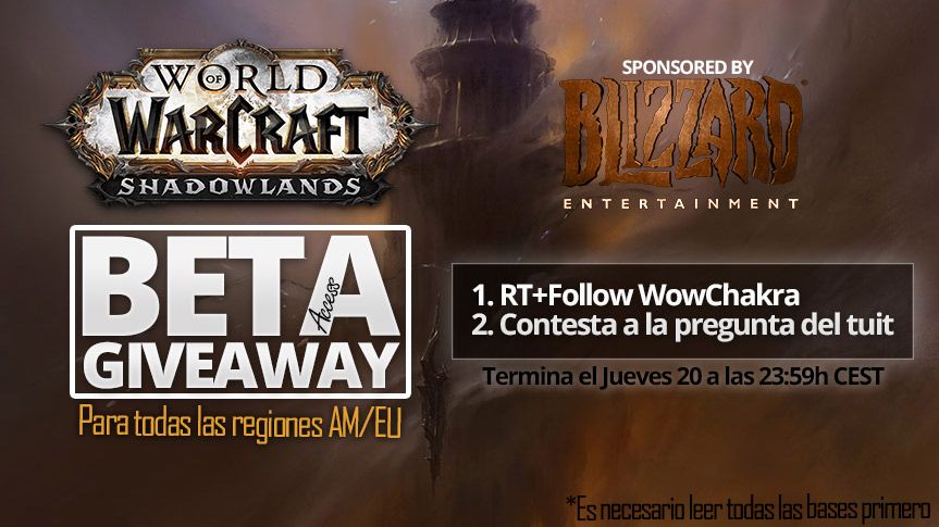 💀Primer Sorteo de 10 accesos a la Beta de Shadowlands💀

Patrocinado por <a href="/Warcraft_ES/">Warcraft ES</a> - VÁLIDO PARA TODO EL MUNDO 🌍

▫RT + Follow
▫Contesta la pregunta: ¿Qué clase jugarás en Shadowlands?

🗓Termina: 20 de Agosto 23:59h española
🗒Bases y reglas: wowchakra.com/wowchakra/sort…