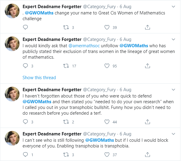 Then the OP forgets for 6 weeks about this, but pops back up at the start of this month, talking about blockings, asking others to unfollow and accusing everyone who follows this harmless and charming account of enabling transphobia.