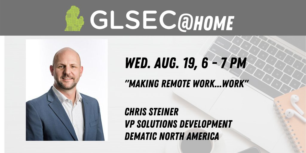 Wed. Aug. 19, 6 - 7 PM. Join us for #GLSECatHOME! Hear Chris Steiner, VP of Solutions Development at Dematic, present "Making Remote Work...Work." Find out how Dematic enjoyed high productivity &amp; improved quality &amp; on-time delivery while 100% remote. ow.ly/qfHR50AWzLZ