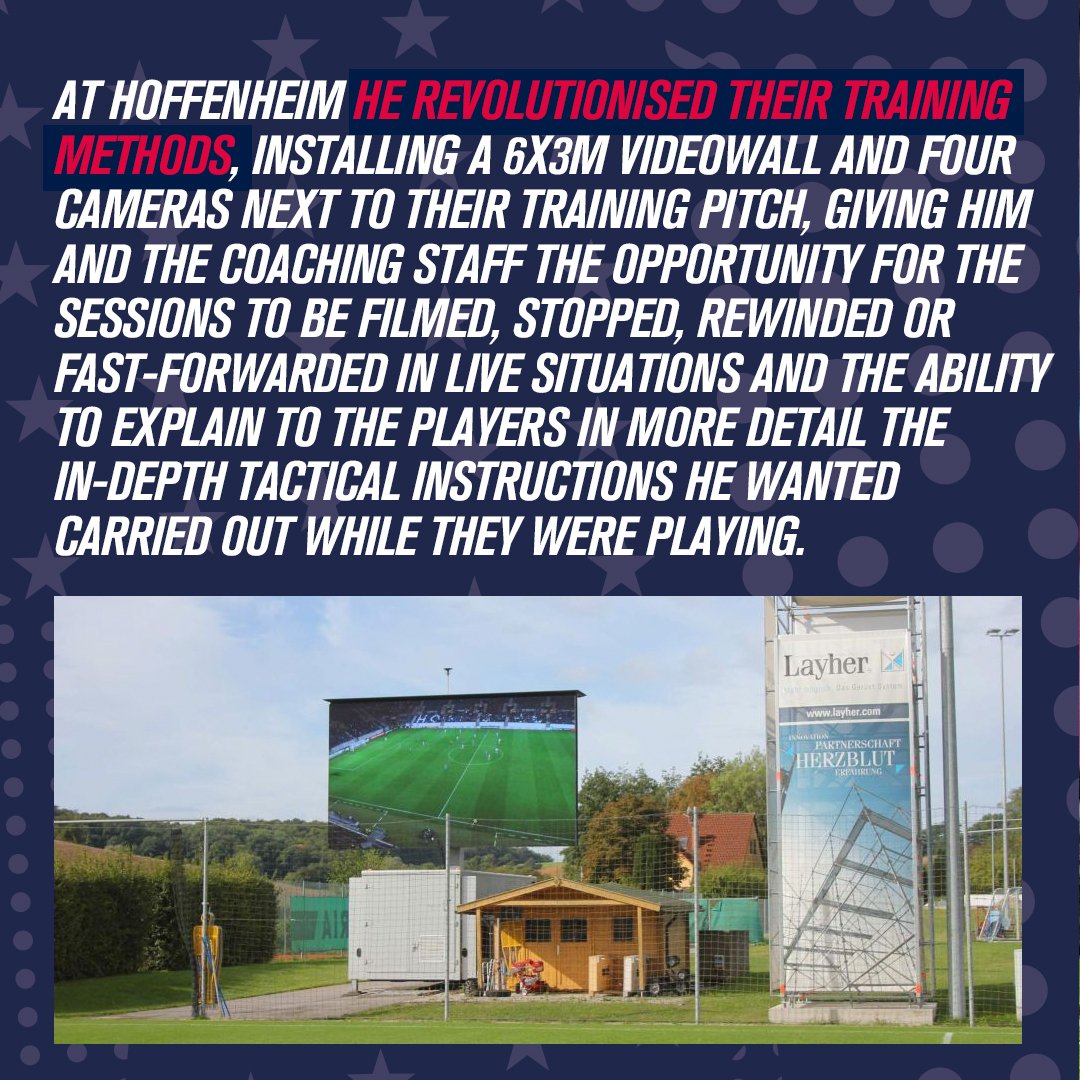 8. At Hoffenheim he revolutionised their training methods, installing a 6x3m Videowall and four cameras next to their training pitch.This allowed Nagelsmann to explain to the players in more detail the in-depth tactical instructions he wanted carried out while they were playing