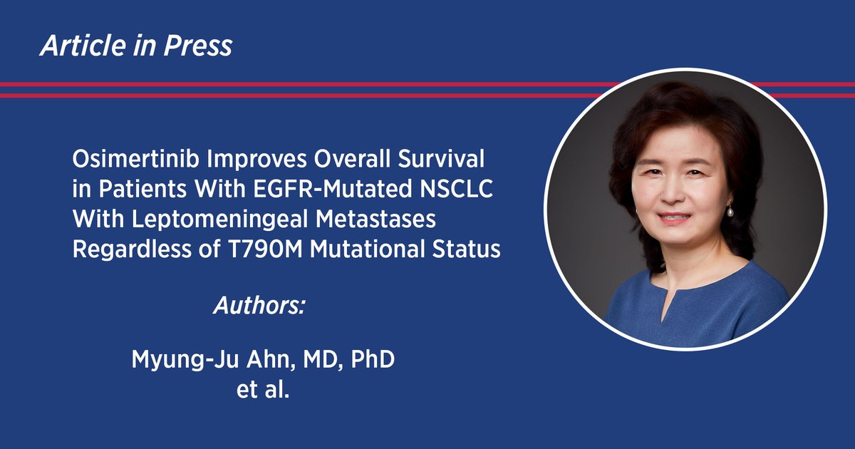 IASLC (@iaslc) on Twitter photo In an article published in <a href="/JTOonline/">JTO & JTO CRR</a> Dr. Myung-Ju Ahn et al. discuss Osimertinib Improves Overall Survival in Patients With EGFR-Mutated NSCLC With Leptomeningeal Metastases Regardless of T790M Mutational Status. ow.ly/BIZt50AYQaF #LCSM #LungCancer #Oncology In an article published in <a href="/JTOonline/">JTO & JTO CRR</a> Dr. Myung-Ju Ahn et al. discuss Osimertinib Improves Overall Survival in Patients With EGFR-Mutated NSCLC With Leptomeningeal Metastases Regardless of T790M Mutational Status. ow.ly/BIZt50AYQaF #LCSM #LungCancer #Oncology
