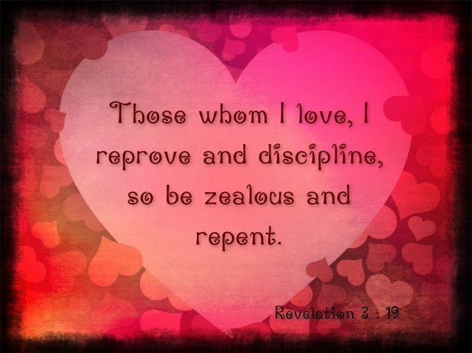 TruthfulWord7's tweet photo. "Those whom I love, I reprove and discipline, so be zealous and repent." Revelation 3:19 ESV
#YAHUSHUA #JESUSCHRIST #JESUS #CHRIST #LORD #GOD #Love #Reprove #Discipline #Zealous #Repent https://t.co/a0TjTpjSqq