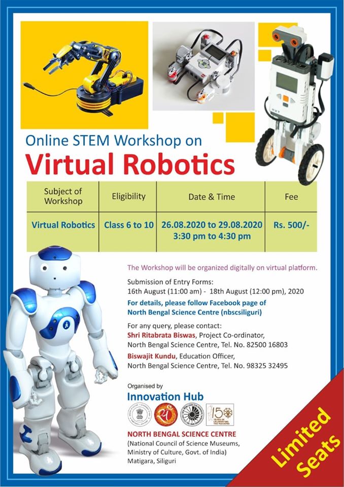 nbscsiliguri's tweet image. 𝐎𝐧𝐥𝐢𝐧𝐞 𝐒𝐓𝐄𝐌 𝐖𝐨𝐫𝐤𝐬𝐡𝐨𝐩 𝐨𝐧 𝐕𝐢𝐫𝐭𝐮𝐚𝐥 𝐑𝐨𝐛𝐨𝐭𝐢𝐜𝐬
#InnovationHub of @nbscsiliguri1 , a unit of @ncsmgoi , will organise an Online #STEM Workshop on #VirtualRobotics from Aug. 26 - 29, 2020...
Feel free to join & participate..