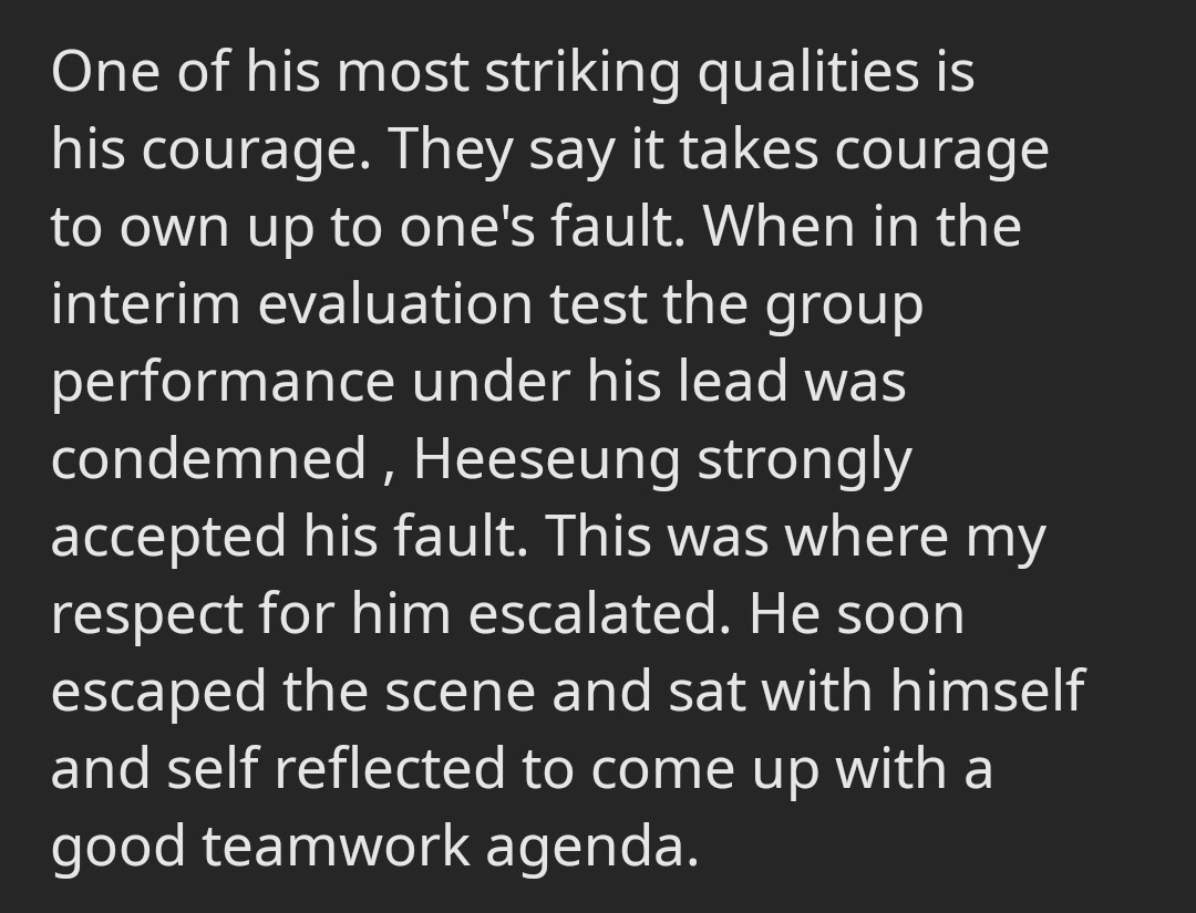 One of his most striking qualities is his courage. They say it takes courage to own up to one's fault. When in the interim evaluation test the group performance under his lead was condemned , Heeseung strongly accepted his fault. #ILAND_EP7  #HEESEUNG_ILAND