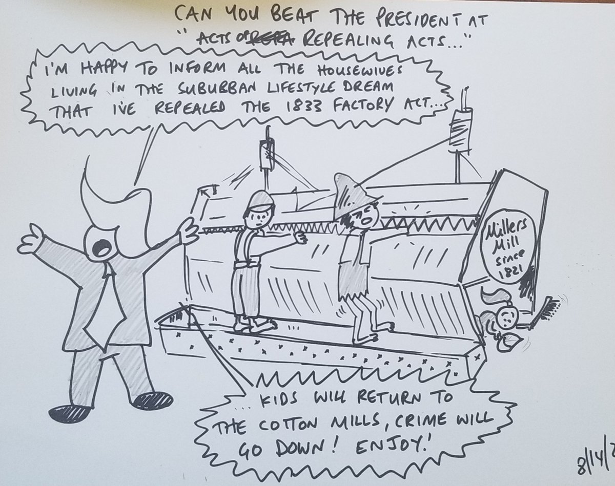 Can You Beat The President At ... 'acts of repealing acts'

kids will return to the cotton mills , crime will go down, enjoy!

#factoryact #childlabor #suburbanlifestyle 
#CartoonsByAndy #TrumpCartoons #CanYouBeatThePresidentAt #PoliticalSatire #PoliticalHumor