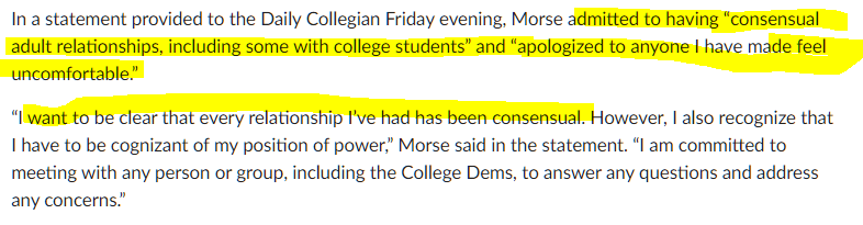 In a statement to the paper, Morse admitted to "consensual adult relationships, including some with college students"Generally speaking, when you admit to the truth of something, that's not a great sign for your defamation claim, but I'm skipping ahead.