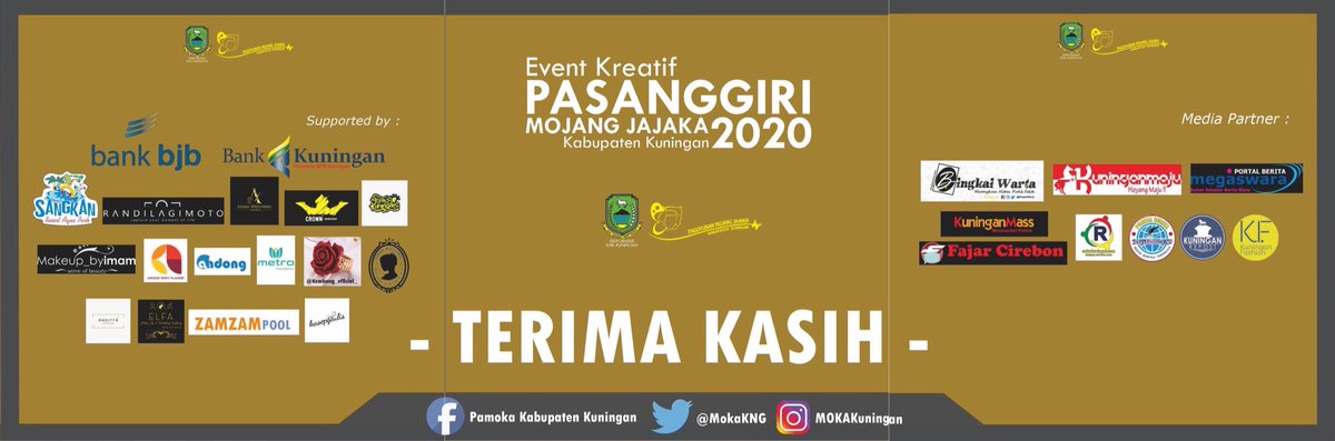 [Event Kreatif Pasanggiri Mojang Jajaka Kab. Kuningan 2020]
.
Kami ucapkan terima kasih kepada seluruh sponsor dan media partner serta seluruh pihak yang telah bekerja sama dan memberikan berbagai macam kontribusi sehingga acara ini dapat berjalan dengan lancar dan sukses.