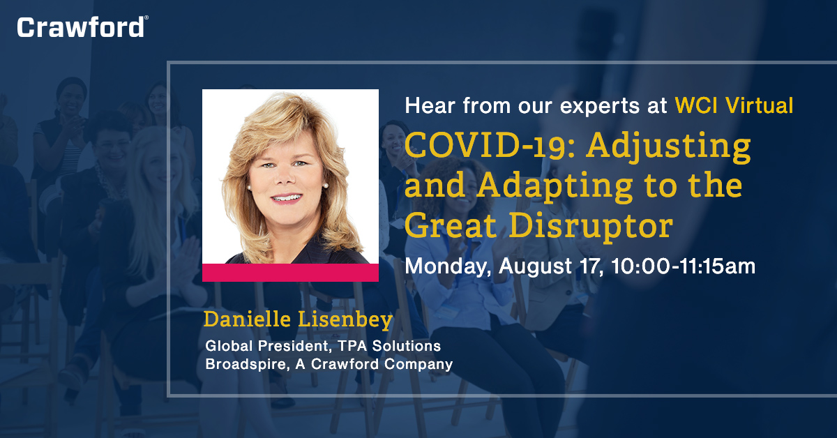 Our Global President, Danielle Lisenbey, will take part in a keynote panel at the #WCIvirtual conference. She and other industry experts will discuss the impacts of #COVID19 on workers’ compensation and how businesses are adapting to its challenges. #CrawfordLeaders