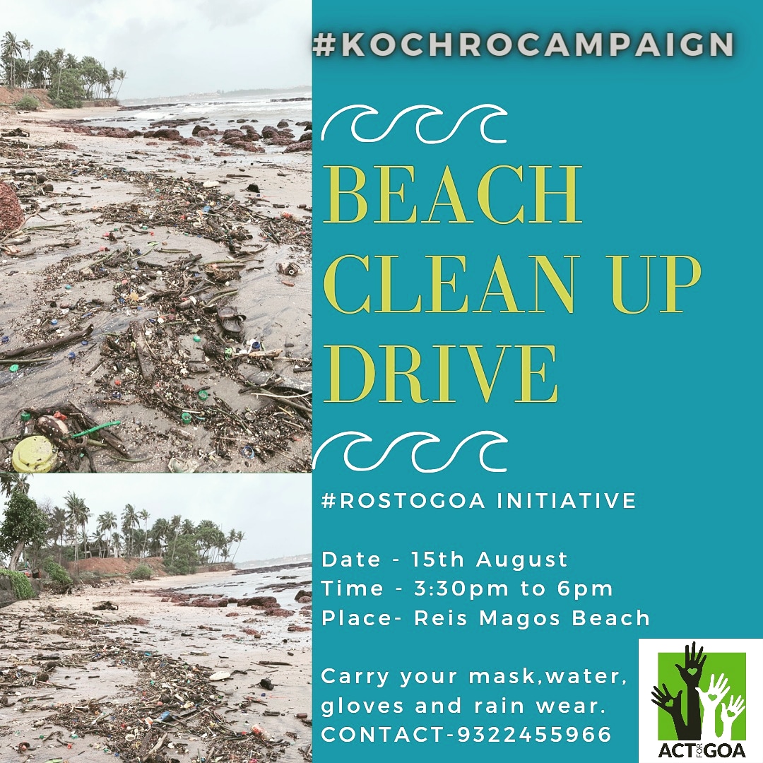 #KOCHROCAMPAIGN 
- REIS MAGOS BEACH 
- 15TH August 2020
- 3:30pm to 6pm
Time to Join Hands on Independence Day
#TogetherforGoa
#rostogoa @actforgoa initiative
BEACH CLEAN UP DRIVE
#BeautifulGoa #bethechange #cleangoa #keepgoaclean #BEACHCLEANING 
@goacmo 
@michaellobo76