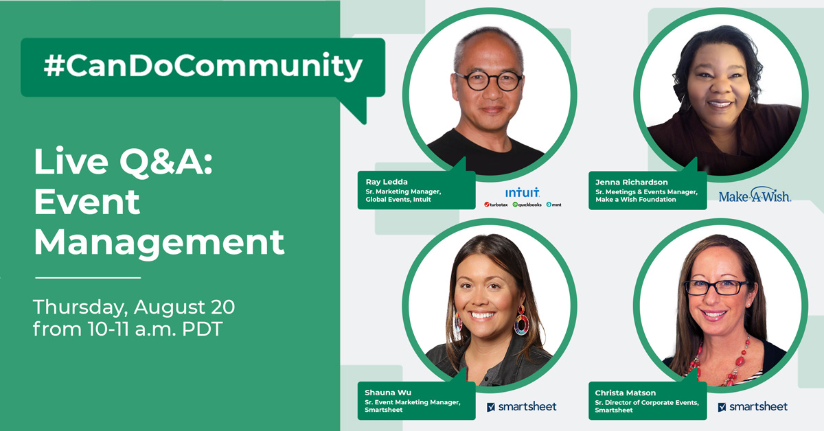 Smartsheet's tweet image. Join us Thursday, 8/20 for our #CanDoCommunity Live Q&amp;amp;A on Event Management. Event experts from @MakeAWish Foundation, @Intuit, and Smartsheet will answer your questions about the evolving roles of #EventProfs. Register here: bit.ly/31JIGW4