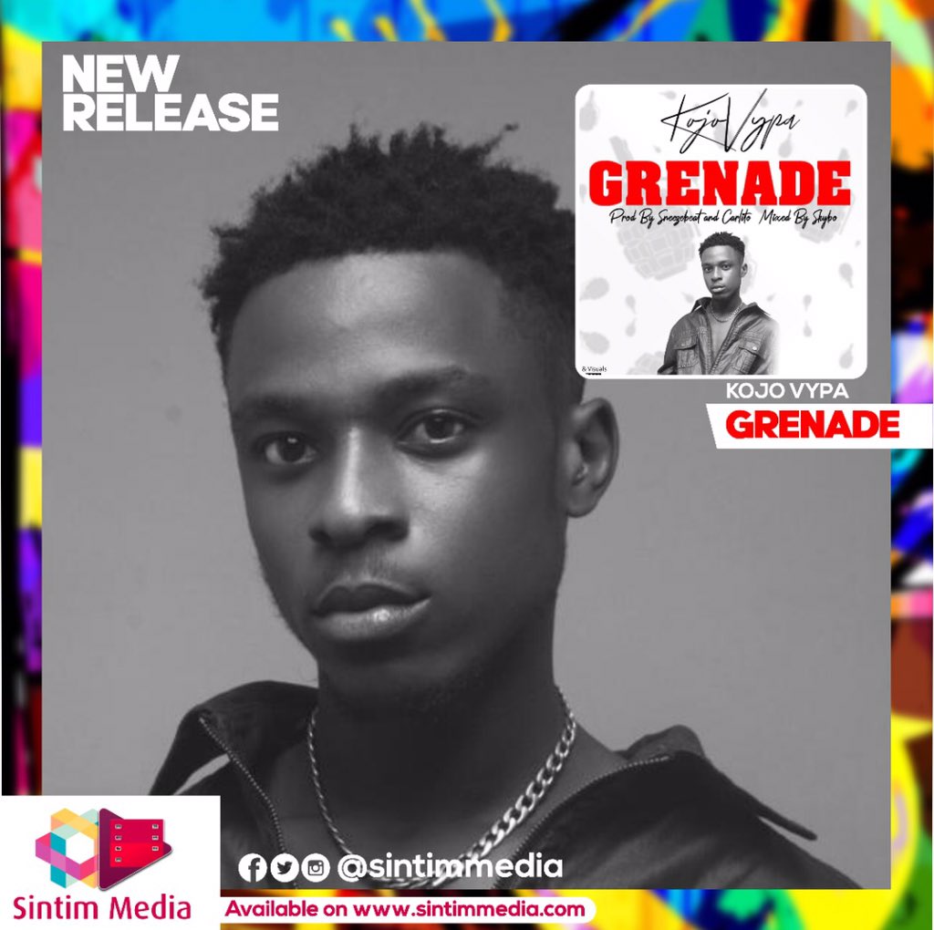 bisbotchwey's tweet photo. NEW RELEASE:
————————————————
@kojo_vypa – Grenade [Prod. By SneezeBeat Mixed by Skybo] 

[AUDIO/VIDEO]👇
https://t.co/kzvzHPWITv

#SintimMedia #SintimElevates #PromotingQuality https://t.co/gq7ID5f00M