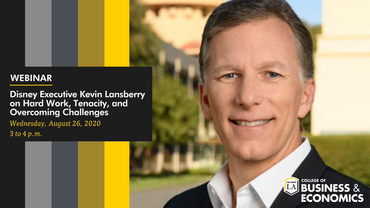 Cal State LA - CBE (@calstatelacbe) on Twitter photo WEBINAR | WEDNESDAY, AUGUST 26, 2020 | 3 - 4PM
Disney Executive Kevin Lansberry joins us in conversation with Dean Tye Jackson on Hard Work, Tenacity, and Overcoming Challenges. All <a href="/CalStateLA/">Cal State LA</a> students welcome. See you there!
CLICK HERE TO REGISTER: bit.ly/3awRtyr WEBINAR | WEDNESDAY, AUGUST 26, 2020 | 3 - 4PM
Disney Executive Kevin Lansberry joins us in conversation with Dean Tye Jackson on Hard Work, Tenacity, and Overcoming Challenges. All <a href="/CalStateLA/">Cal State LA</a> students welcome. See you there!
CLICK HERE TO REGISTER: bit.ly/3awRtyr