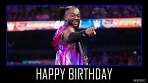 Happy Birthday to Kofi Kingston 
