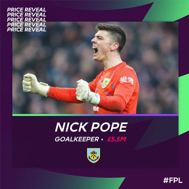 Nick Pope  GKP  BURRevealed price: £5.5mAppearances: 38Per G:  1.3 conceded  3.2 saves Save percentage: 71% 15 clean sheets
