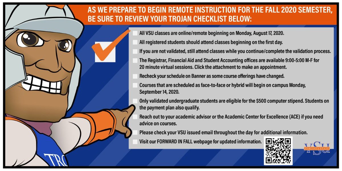 Greeting Trojan Family,

In preparation for the start of classes, Monday, August 17, 2020, please review the Trojan Checklist and check off these TEN important reminders regarding classes. 
#VSU24 #VSU23 #VSU22 #VSU21 🧡💙