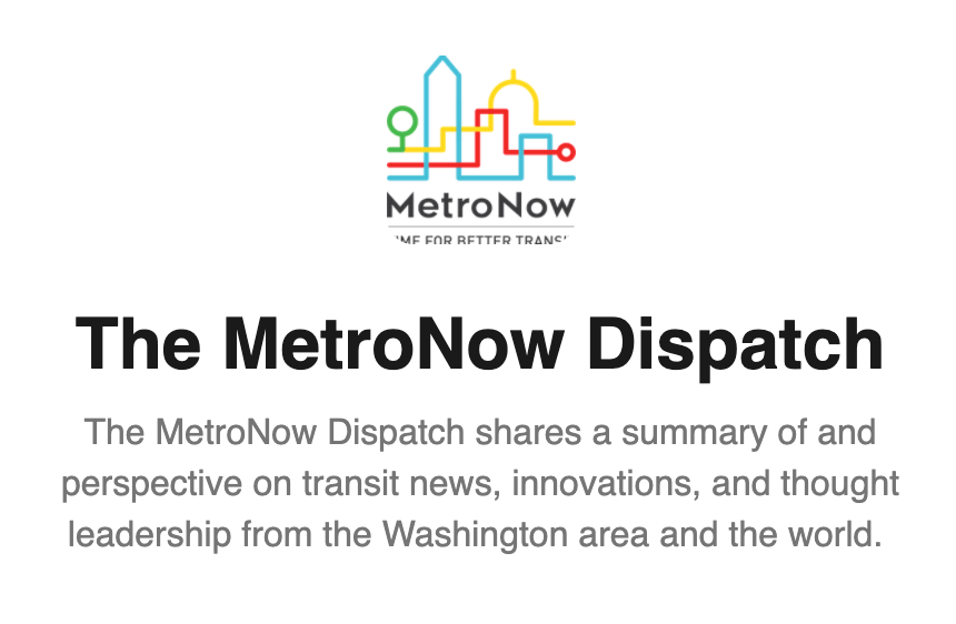 FedCityCouncil's tweet photo. Want the latest news about all-things transit? Sign up for the brand-new MetroNow Dispatch: https://t.co/wrf7wDUYpR #SupportTransitDC #MultimodalDC https://t.co/fMUipuxDMs