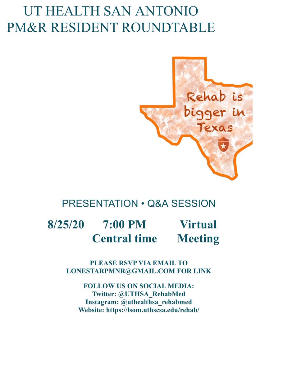 For medical students interested in the field of Physical Medicine &amp; Rehabilitation, please join the UT San Antonio PM&amp;R Resident Roundtable Tuesday August 25, 2020