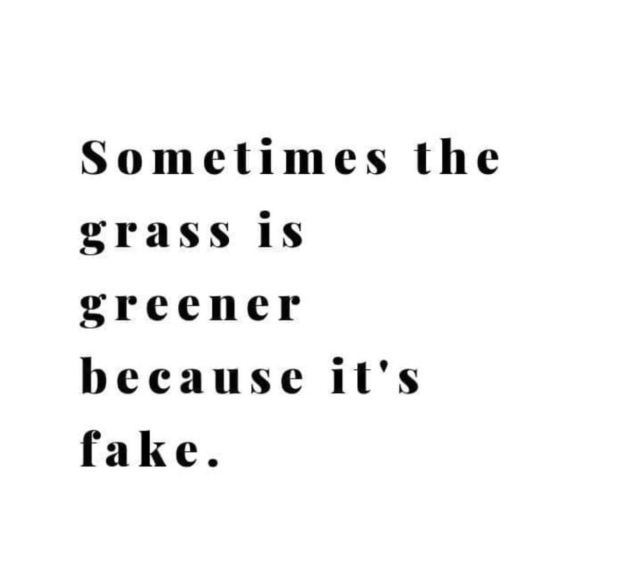 Sometimes the grass is greener because it’s fake. #grassisnevergreener #loveyourlife #dontcompare #FridayFeeling