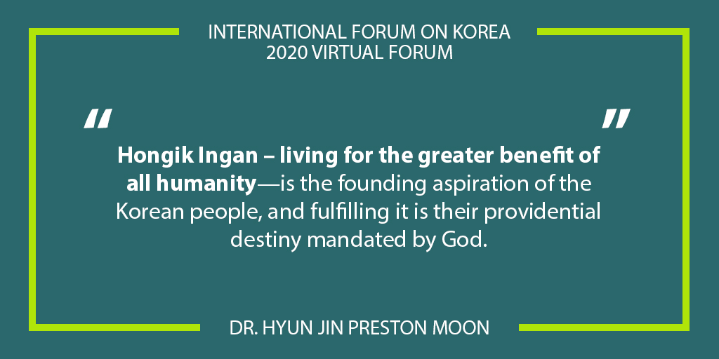 “Hongik Ingan – living for the greater benefit of all humanity—is the founding aspiration of the Korean people, and fulfilling it is their providential destiny mandated by God.” 
-Dr. <a href="/HyunJinPMoon/">Dr. Hyun Jin Preston Moon</a> #KoreanDream #OneKorea #광복절 #KoreanLiberationDay #HongikIngan