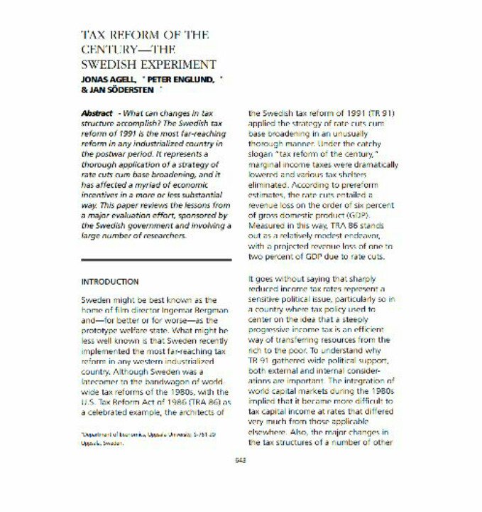 Sweden reformed its tax code 1990. Cut taxes 6% of GDP (Reagan 2%), cut the differentiated marginal tax rate (highest 45%, US today 38%) to 20%. Tax revenue increased, growth and entrepreneurial activity exploded. Zero entrepreneurs <1990, now a tech hub.  http://bit.ly/2iJX1L9&nbsp;