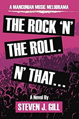 Just finished "The Rock 'N' The Roll. 'N That" by Steven J. Gill amzn.eu/3LnyNaJ