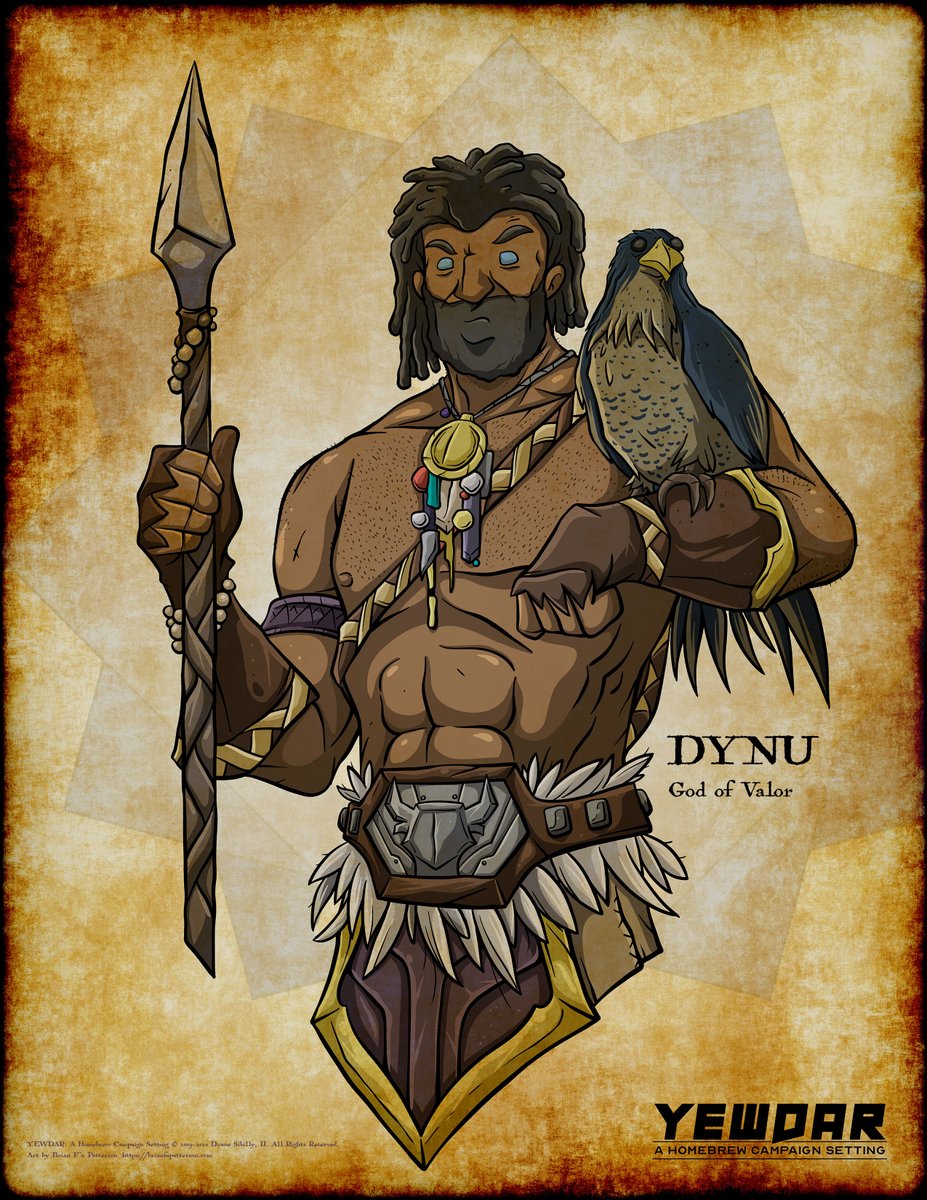There are twelve deities of Yewdar, immortal and powerful beings who maintain and protect the world. They each embody a set of specific qualities, much like your ancient Greek deities.This is Dynu, the god of valor and patron of humanity.(h/t to  @d20monkey for the great art!)