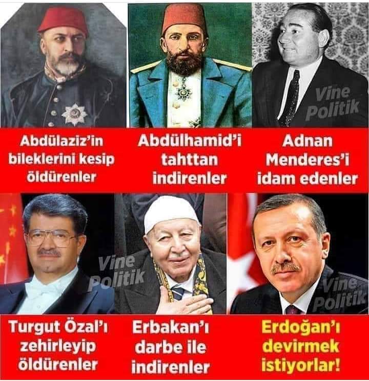 Abdülaziz'in bileklerini kesip şehid edenler, Abdülhamid'i tahttan indirenler, Adnan Menderes'i idam  edenler, Turgut Özal'ı zehirleyip şehit edenler, Erbakan hocayı darbe ile indirenler, Şimdi Erdoğani  devirmek istiyorlar.
Başaramayacaksiniz
@_BuyukTurkiye_
#AKSevda19Yaşında